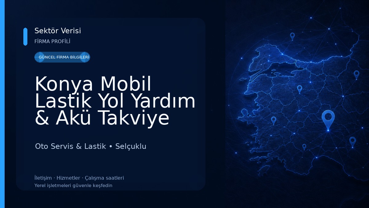 Konya Mobil Lastik Yol Yardım & Akü Takviye Oto Servis & Lastik