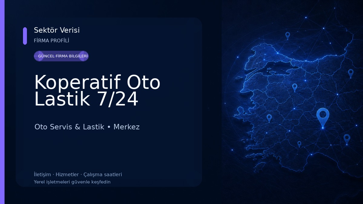 Koperatif Oto Lastik 7/24 Oto Servis & Lastik