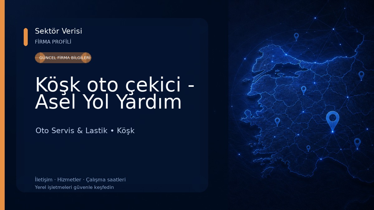 Köşk oto çekici - Asel Yol Yardım Oto Servis & Lastik