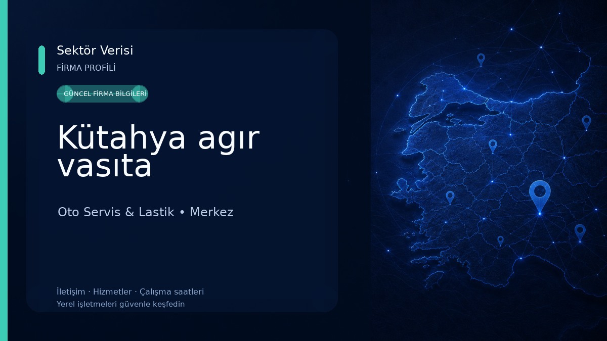 Kütahya agır vasıta 