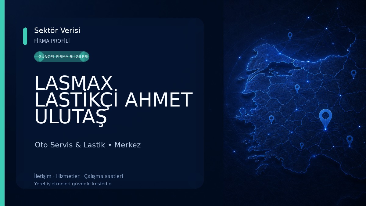 LASMAX LASTİKÇİ AHMET ULUTAŞ Oto Servis & Lastik