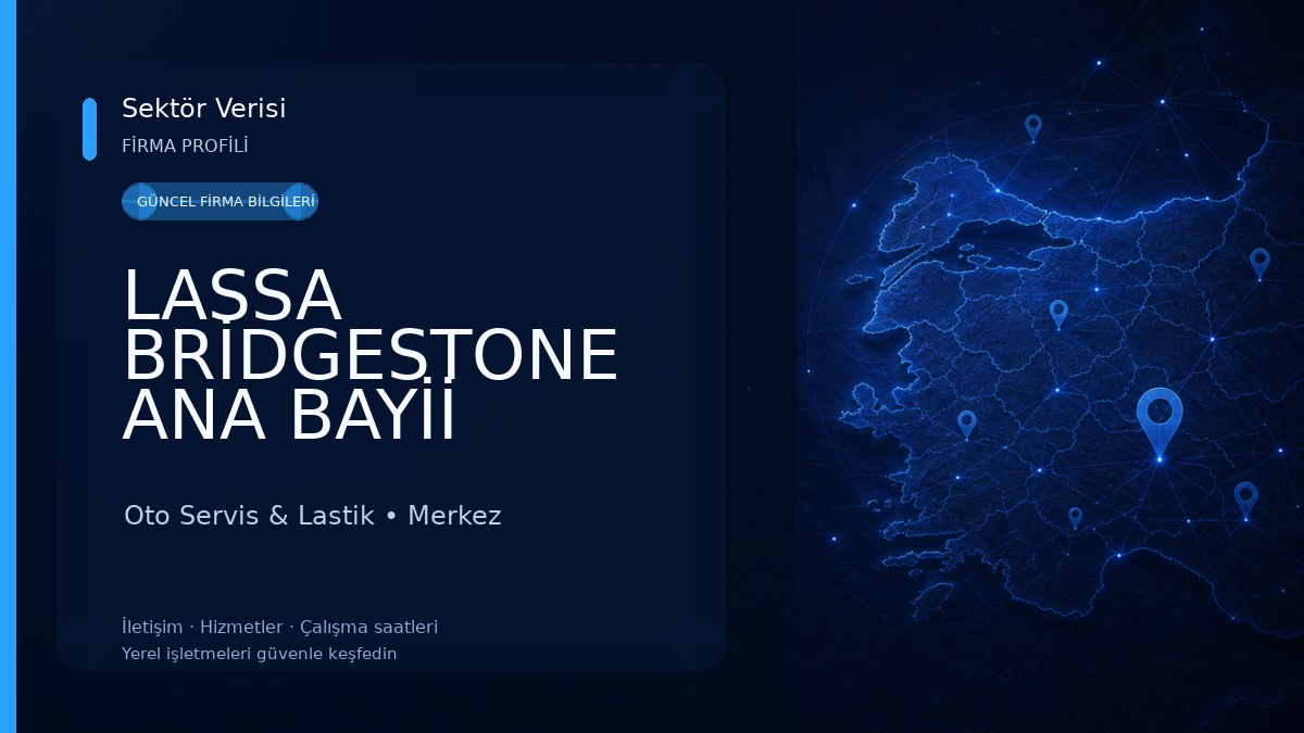 LASSA BRİDGESTONE ANA BAYİİ Oto Servis & Lastik