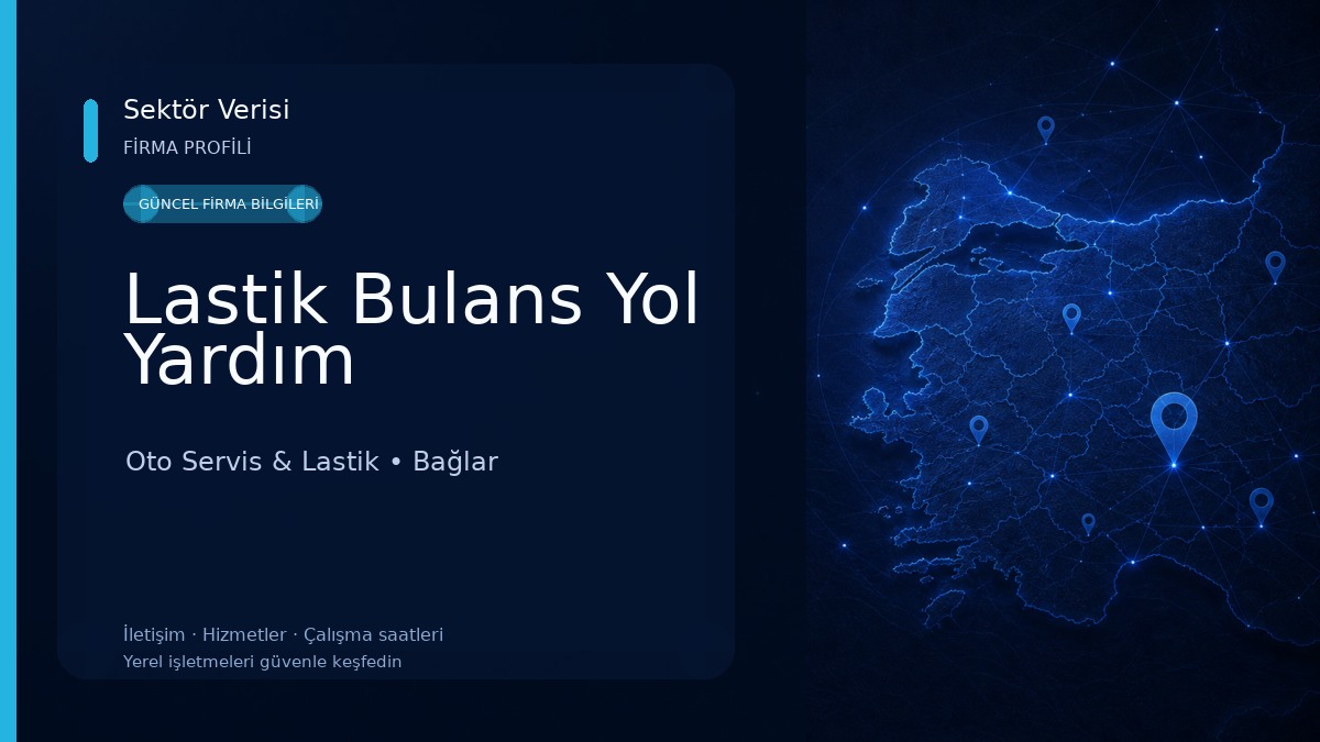 Lastik Bulans Yol Yardım Oto Servis & Lastik