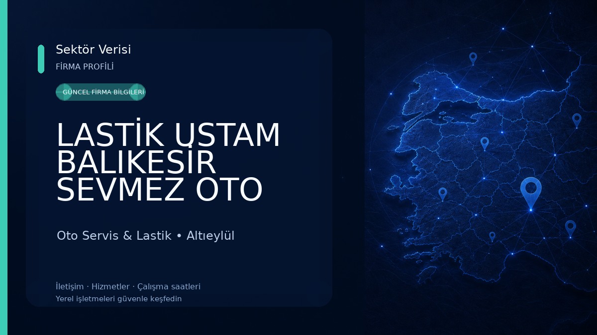 LASTİK USTAM BALIKESİR SEVMEZ OTO LASTİK Oto Servis & Lastik