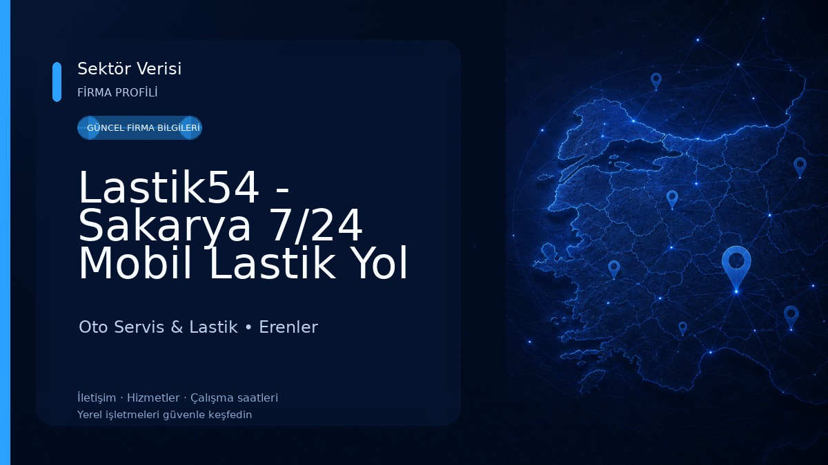 Lastik54 - Sakarya 7/24 Mobil Lastik Yol Yardım Oto Servis & Lastik