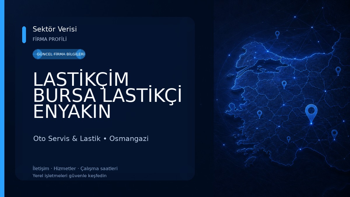 LASTİKÇİM BURSA LASTİKÇİ ENYAKIN LASTİKÇİ KURTARICI ÇEKİCİ Oto Servis & Lastik