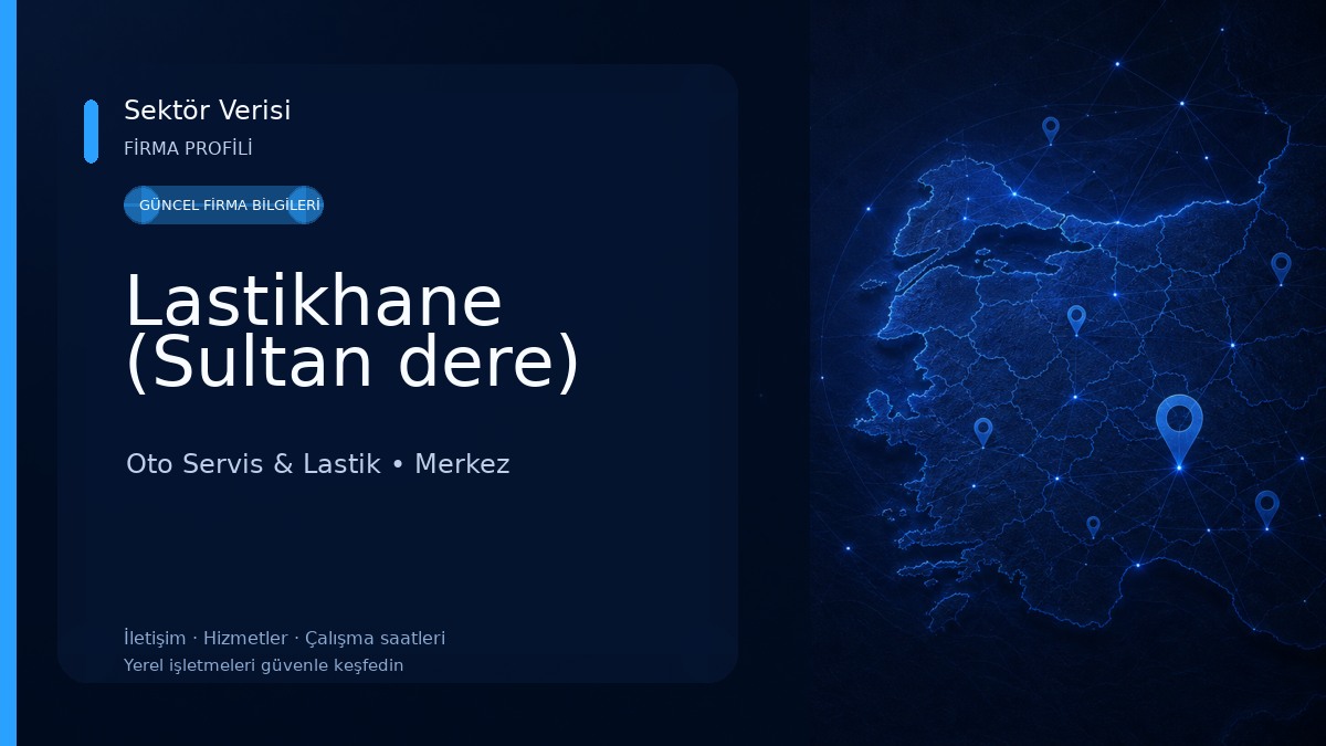 Lastikhane (Sultan dere) Oto Servis & Lastik