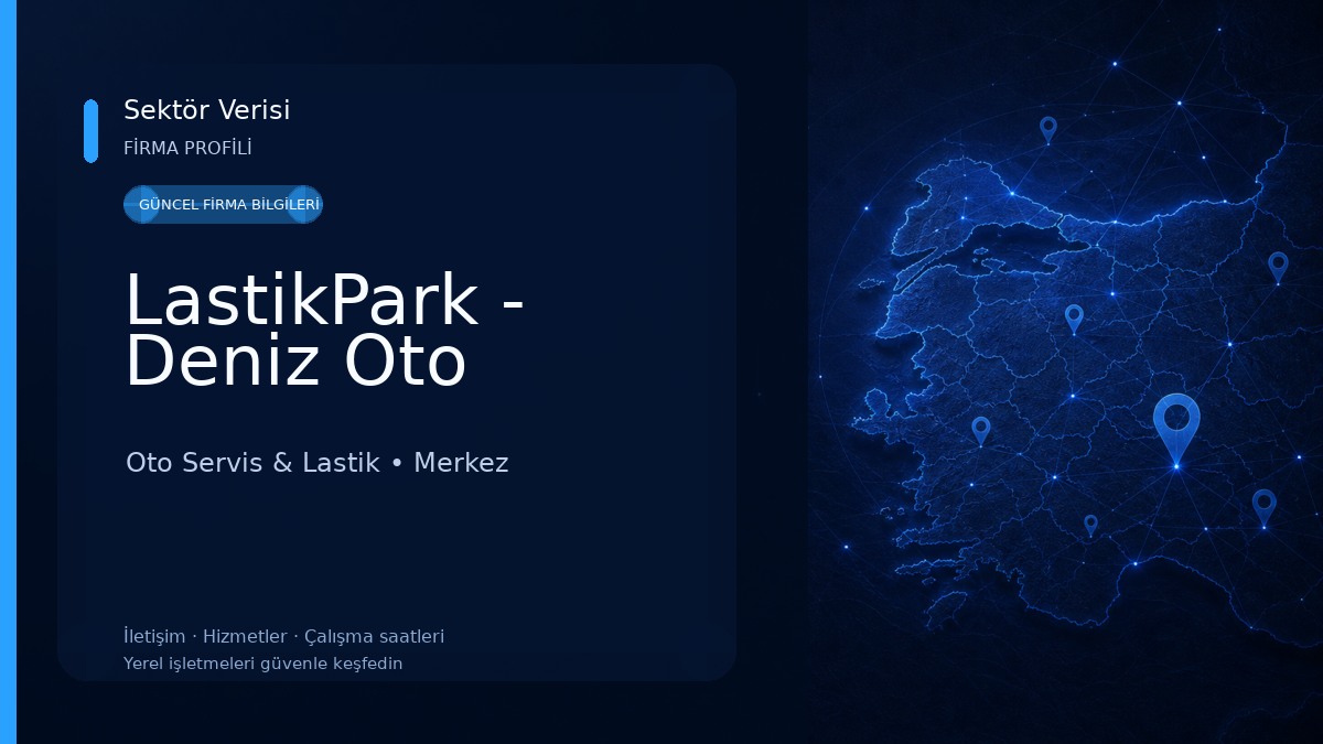 LastikPark - Deniz Oto Oto Servis & Lastik