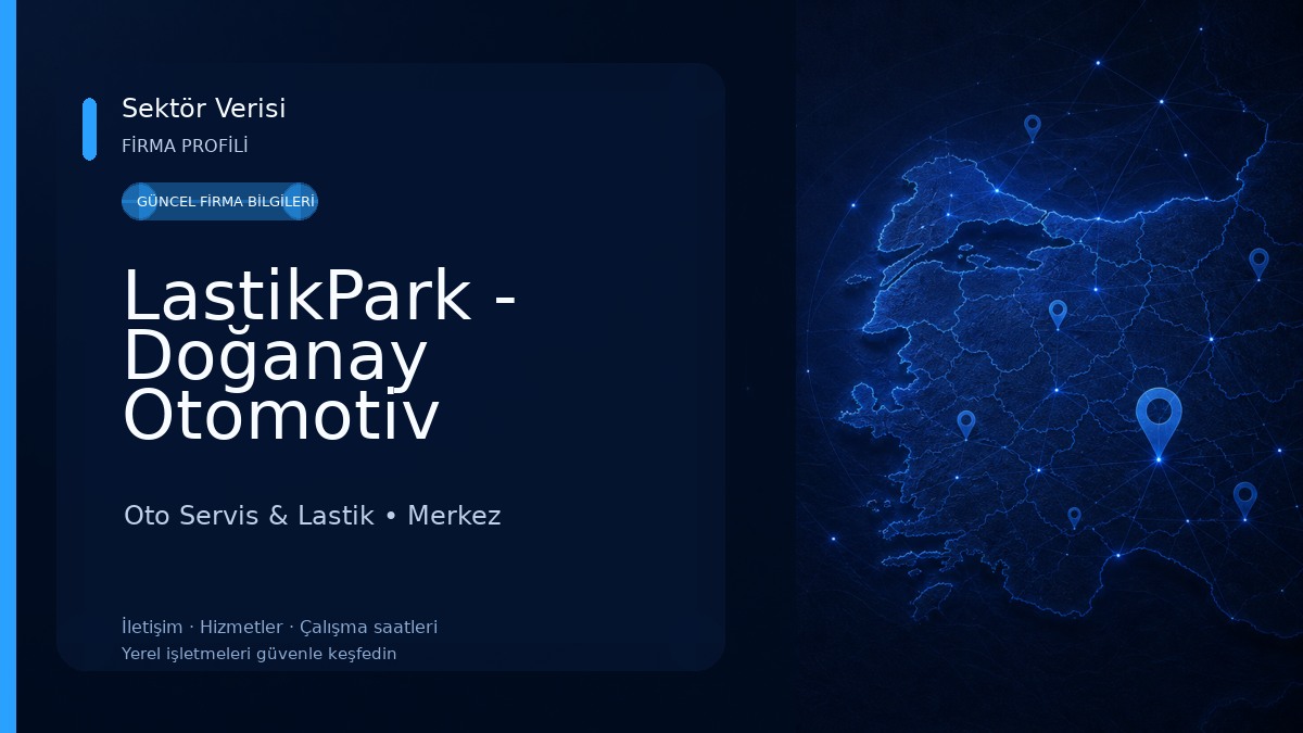 LastikPark - Doğanay Otomotiv Oto Servis & Lastik