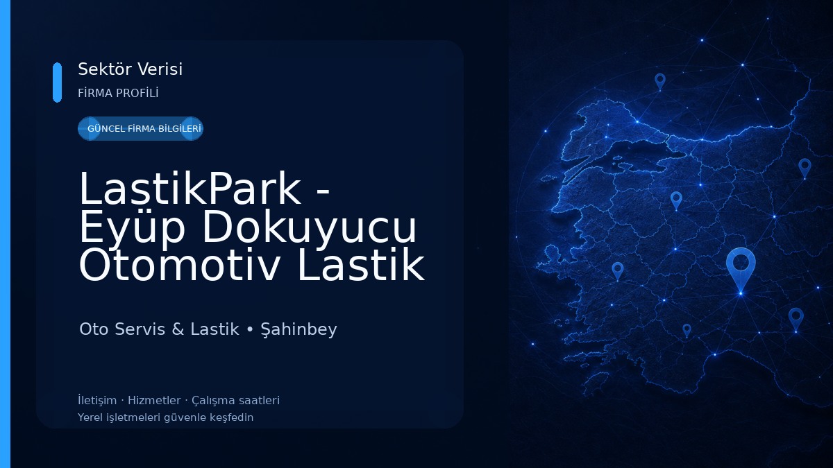 LastikPark - Eyüp Dokuyucu Otomotiv Lastik Oto Servis & Lastik