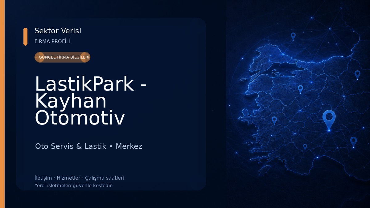 LastikPark - Kayhan Otomotiv Oto Servis & Lastik