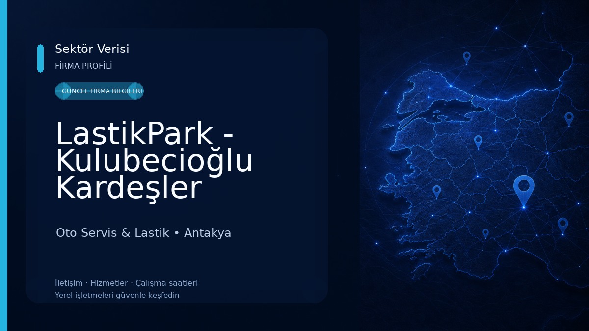 LastikPark - Kulubecioğlu Kardeşler Oto Servis & Lastik