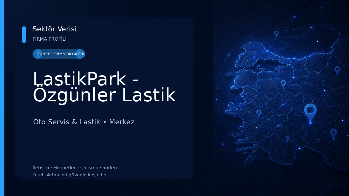 LastikPark - Özgünler Lastik Oto Servis & Lastik