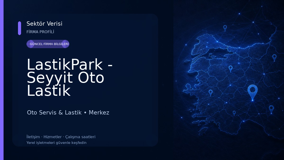 LastikPark - Seyyit Oto Lastik Oto Servis & Lastik