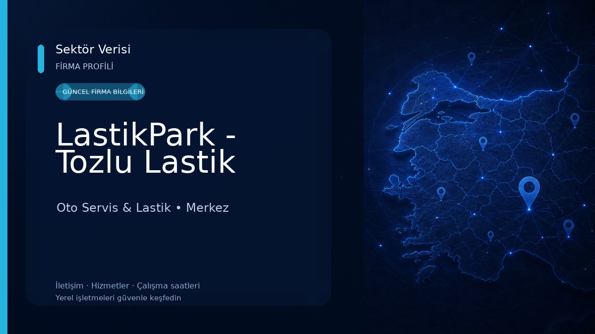 LastikPark - Tozlu Lastik Oto Servis & Lastik