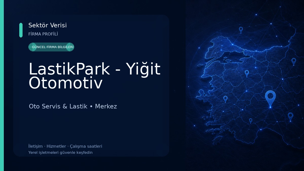 LastikPark - Yiğit Otomotiv Oto Servis & Lastik