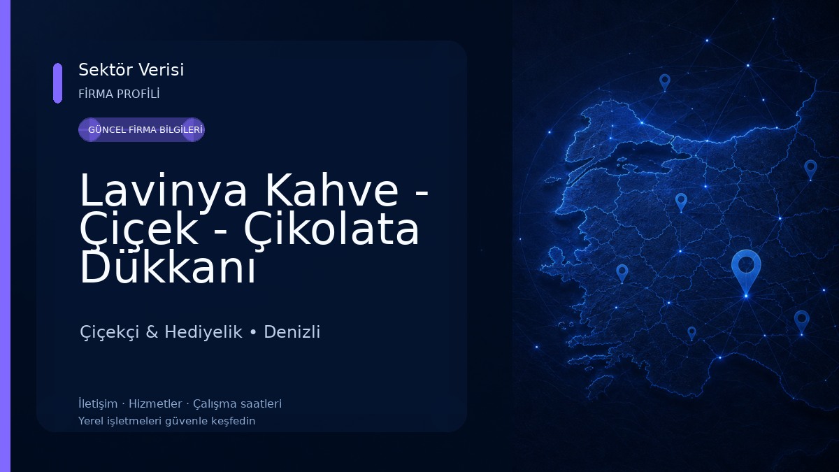 Lavinya Kahve - Çiçek - Çikolata Dükkanı 