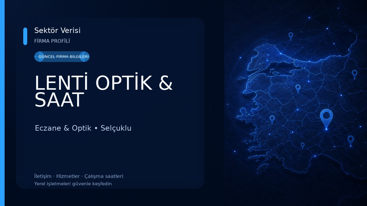 LENTİ OPTİK & SAAT Eczane & Optik