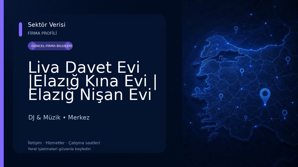 Liva Davet Evi |Elazığ Kına Evi | Elazığ Nişan Evi DJ & Müzik