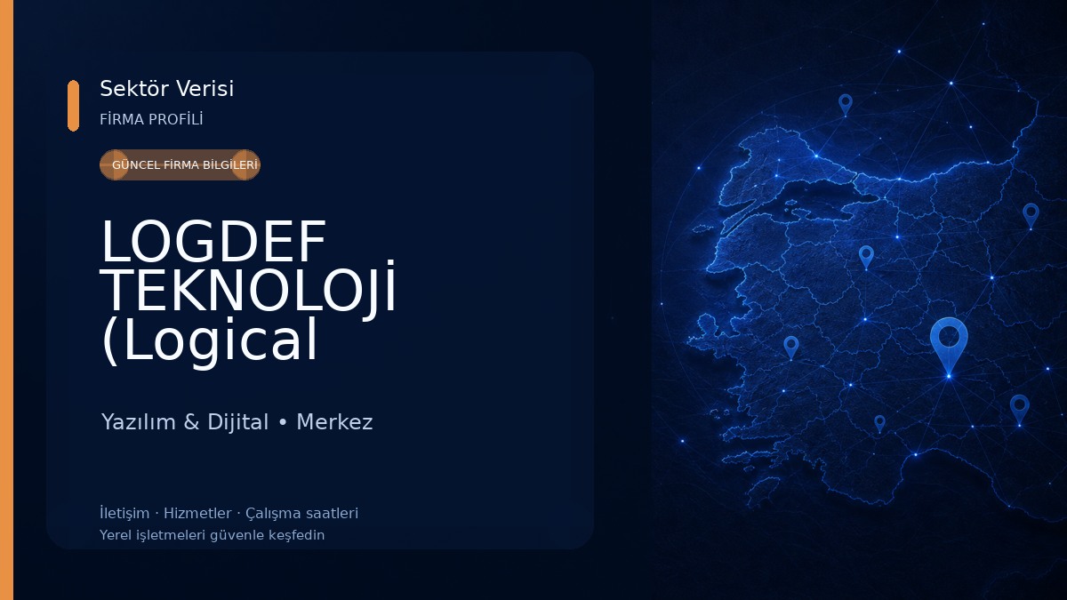 LOGDEF TEKNOLOJİ (Logical Defense Yazılım Arge Güvenlik Elektronik Eğitim Danışmanlık Savunma Sanayi ve Tic.Ltd.Şti.) Yazılım & Dijital