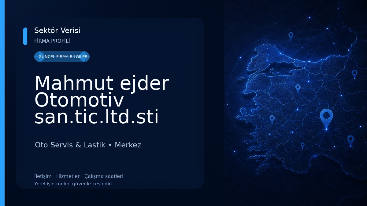 Mahmut ejder Otomotiv san.tic.ltd.sti Oto Servis & Lastik