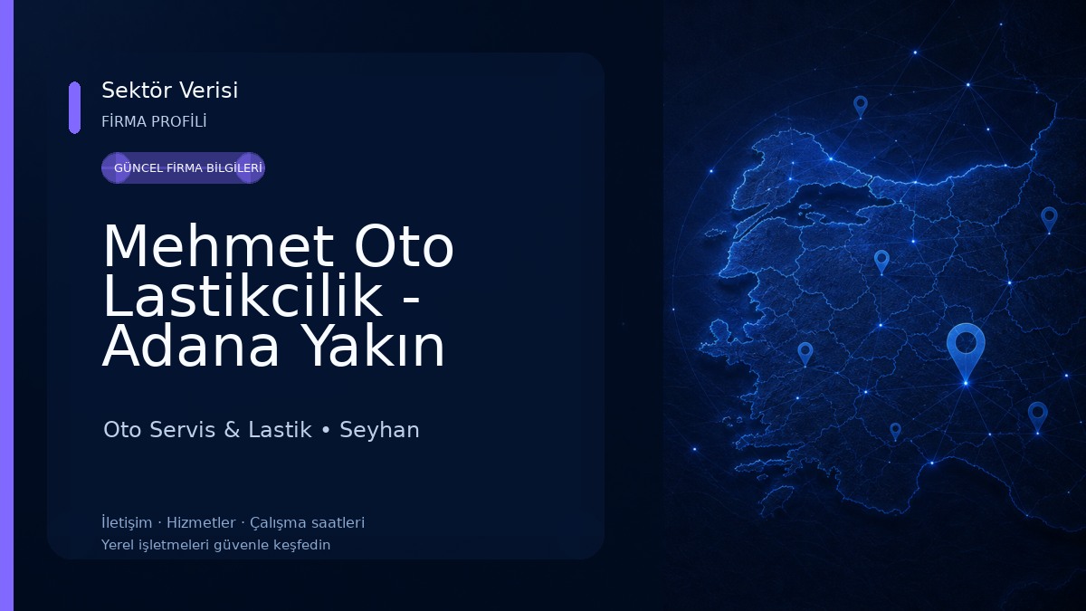 Mehmet Oto Lastikcilik - Adana Yakın Lastikçi Oto Servis & Lastik