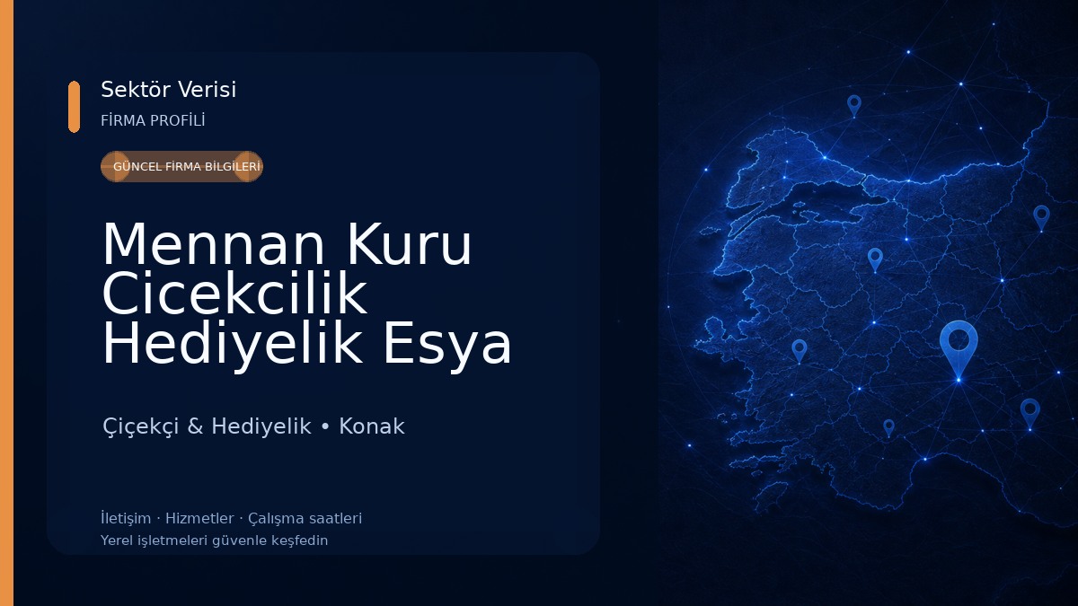 Mennan Kuru Cicekcilik Hediyelik Esya