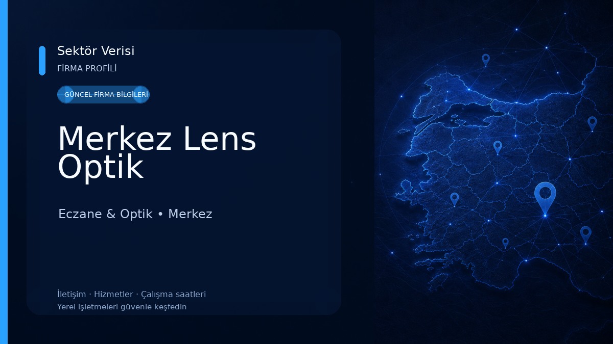 Merkez Lens Optik Eczane & Optik