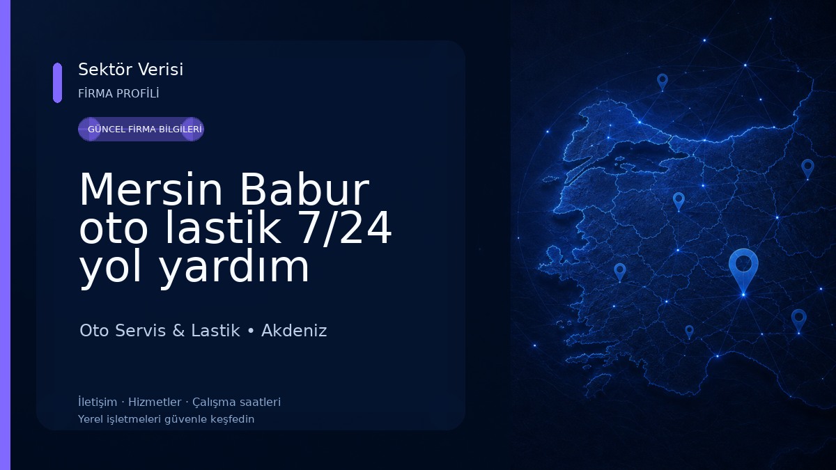 Mersin Babur oto lastik 7/24 yol yardım Oto Servis & Lastik