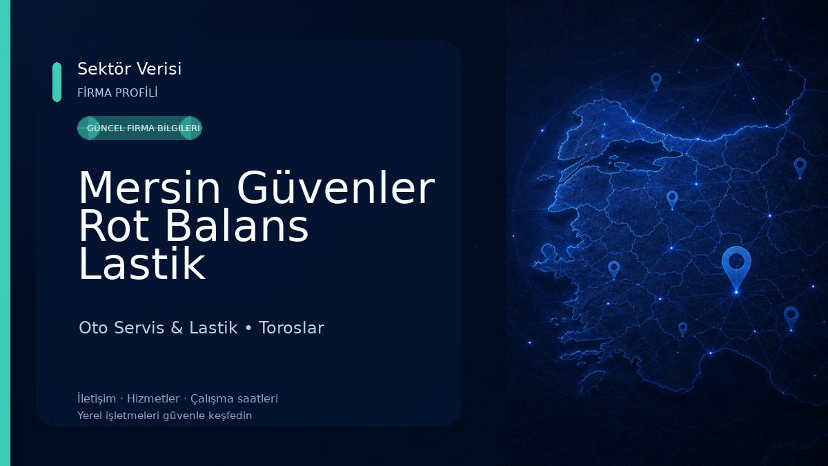 Mersin Güvenler Rot Balans Lastik Oto Servis & Lastik