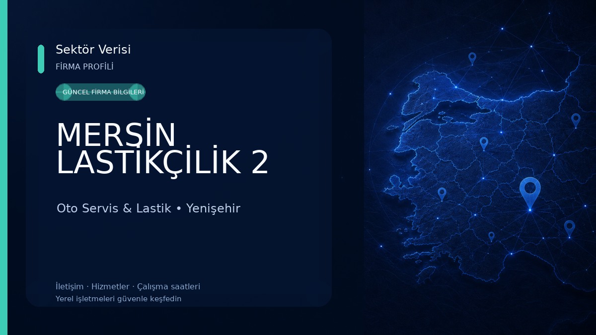 MERSİN LASTİKÇİLİK 2 Oto Servis & Lastik