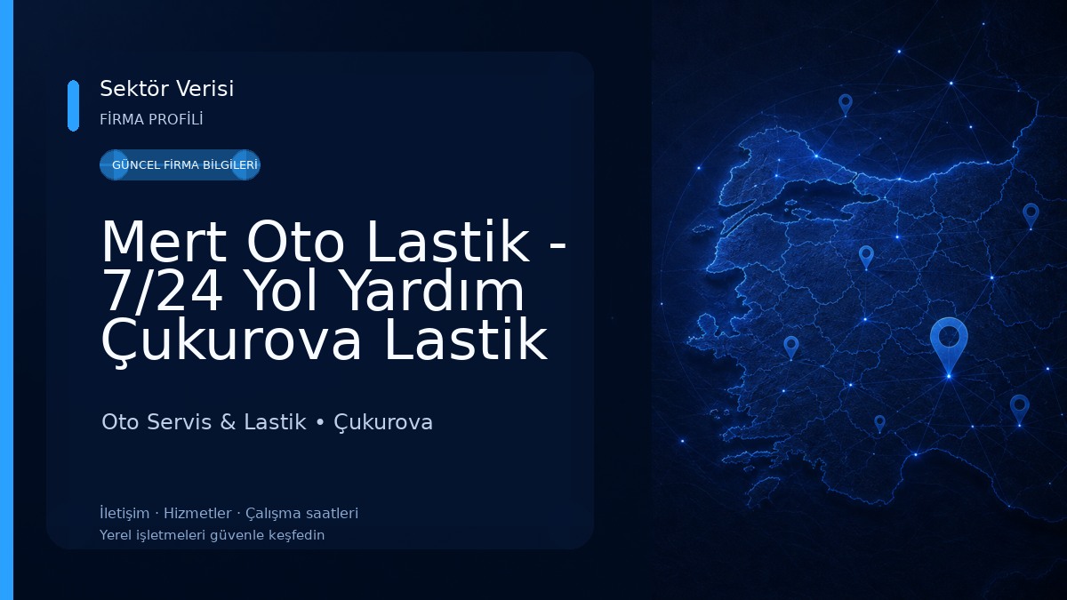 Mert Oto Lastik - 7/24 Yol Yardım Çukurova Lastik -Akü - Lastik Tamiri Oto Servis & Lastik