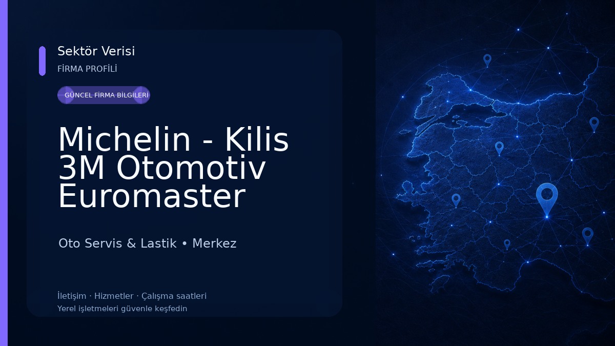 Michelin - Kilis 3M Otomotiv Euromaster Oto Servis & Lastik