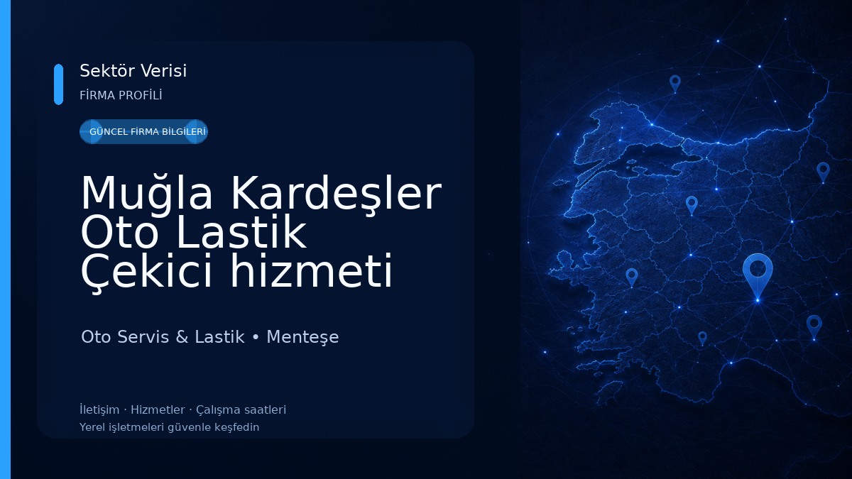 Muğla Kardeşler Oto Lastik Çekici hizmeti Oto kurtarma Ve yol yardım Oto Servis & Lastik