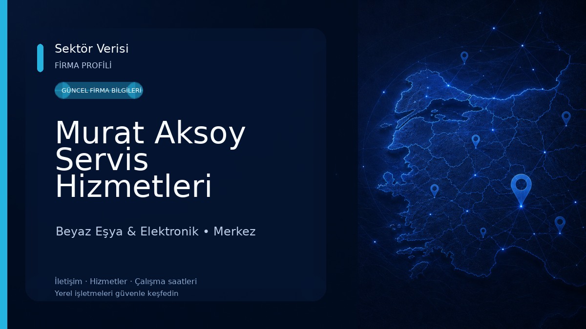 Murat Aksoy Servis Hizmetleri Beyaz Eşya & Elektronik