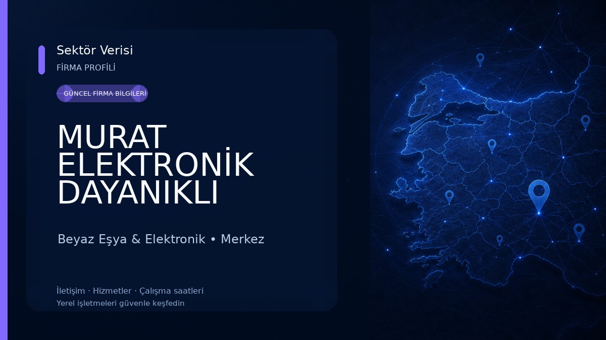 MURAT ELEKTRONİK DAYANIKLI TÜKETİM MAL.UĞUR BAYİİ Beyaz Eşya & Elektronik