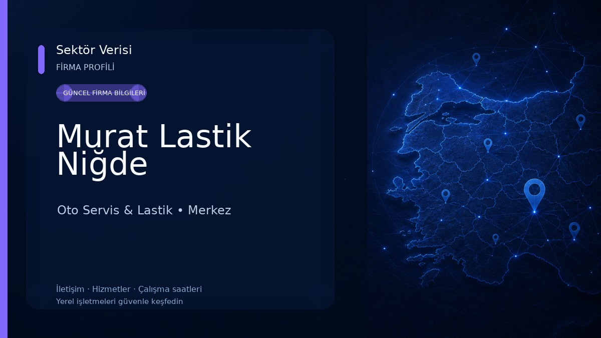 Murat Lastik Niğde Oto Servis & Lastik