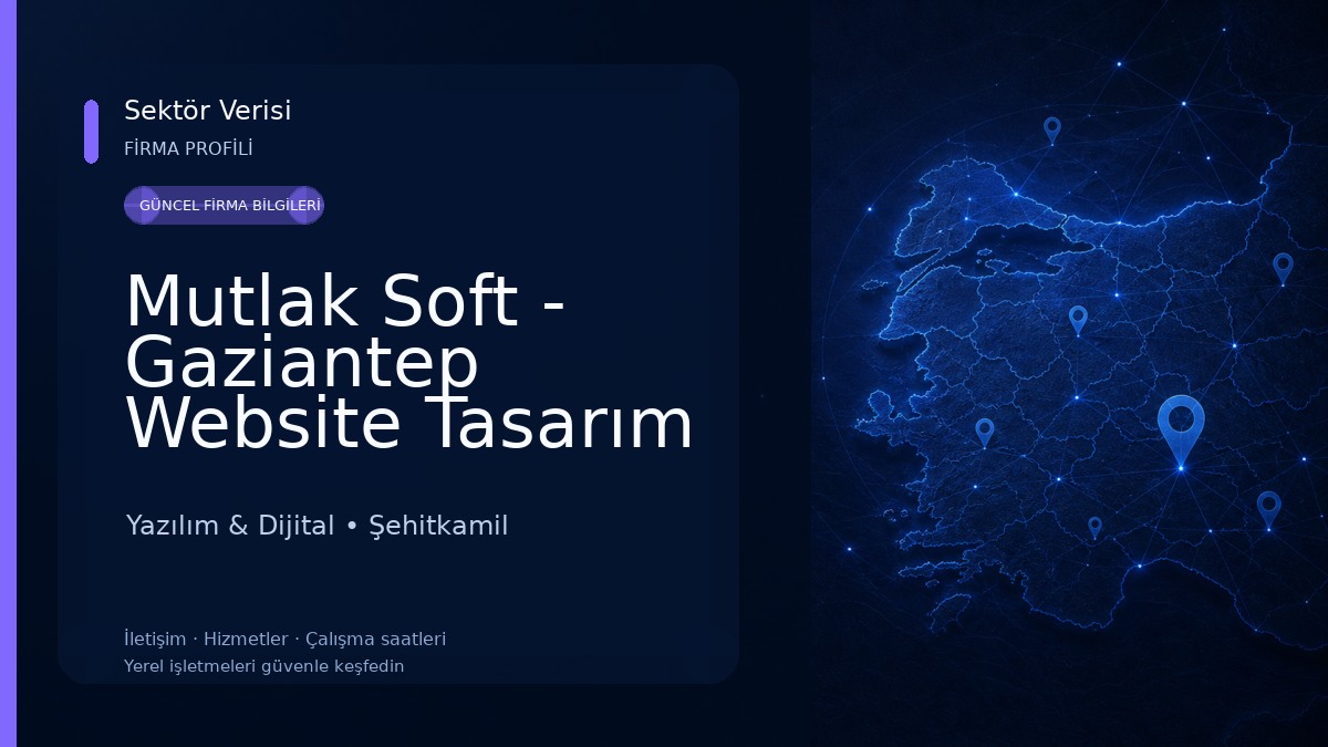 Mutlak Soft - Gaziantep Website Tasarım - Kurumsal Mail - Eticaret Yazılım & Dijital