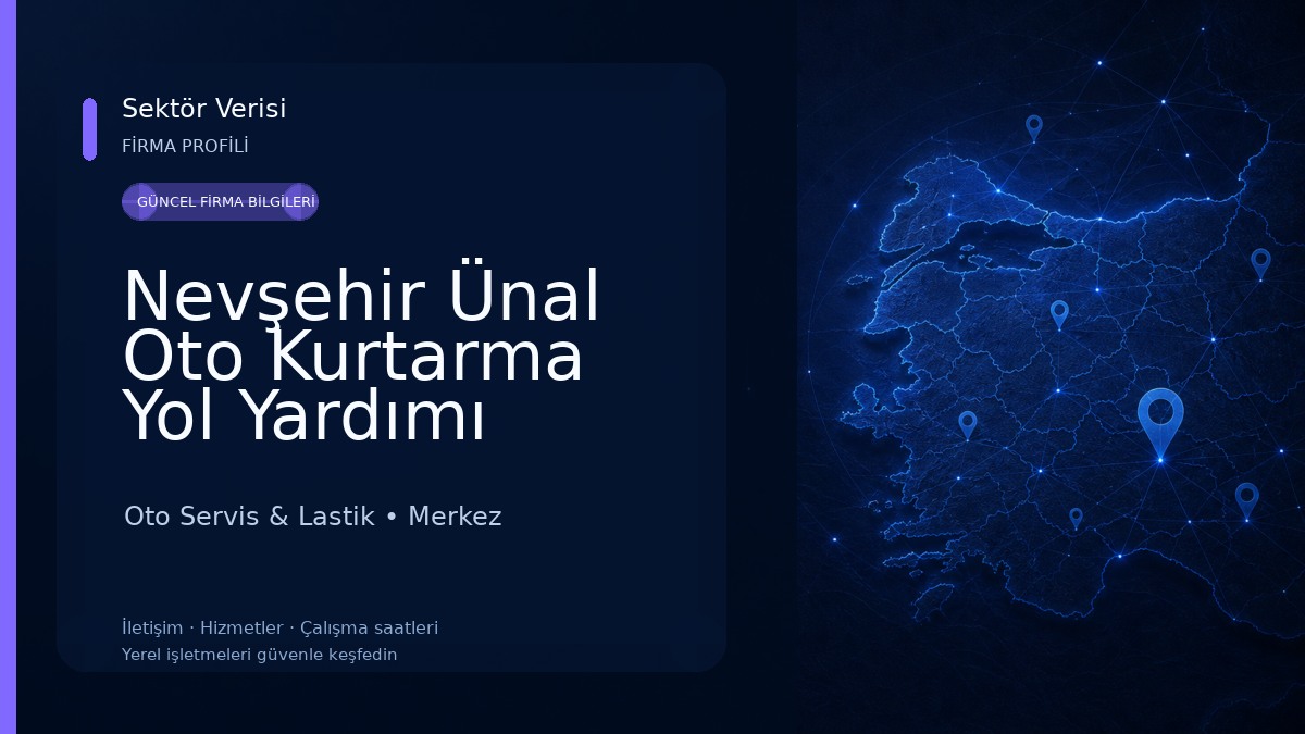 Nevşehir Ünal Oto Kurtarma Yol Yardımı Oto Servis & Lastik