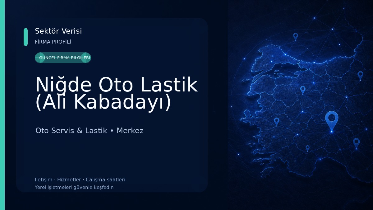 Niğde Oto Lastik (Ali Kabadayı) Oto Servis & Lastik