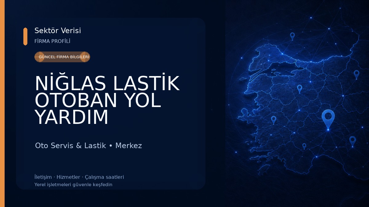 NİĞLAS LASTİK OTOBAN YOL YARDIM Oto Servis & Lastik