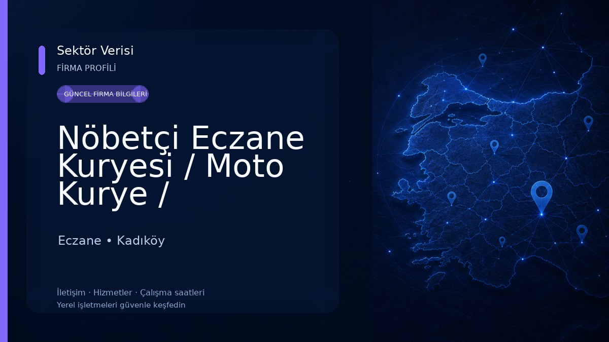 Nöbetçi Eczane Kuryesi / Moto Kurye / Hasanpaşa Nöbetçi Eczane