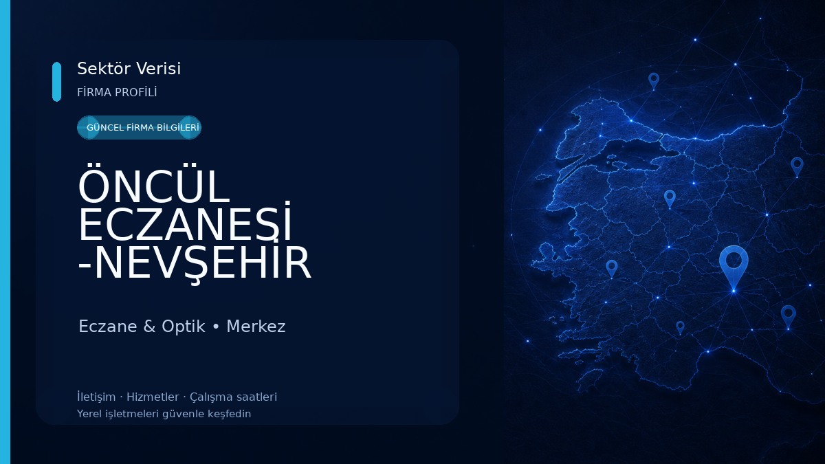 ÖNCÜL ECZANESİ -NEVŞEHİR Eczane & Optik
