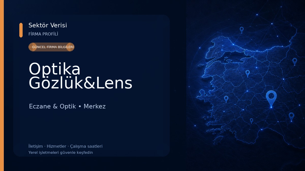 Optika Gözlük&Lens Eczane & Optik