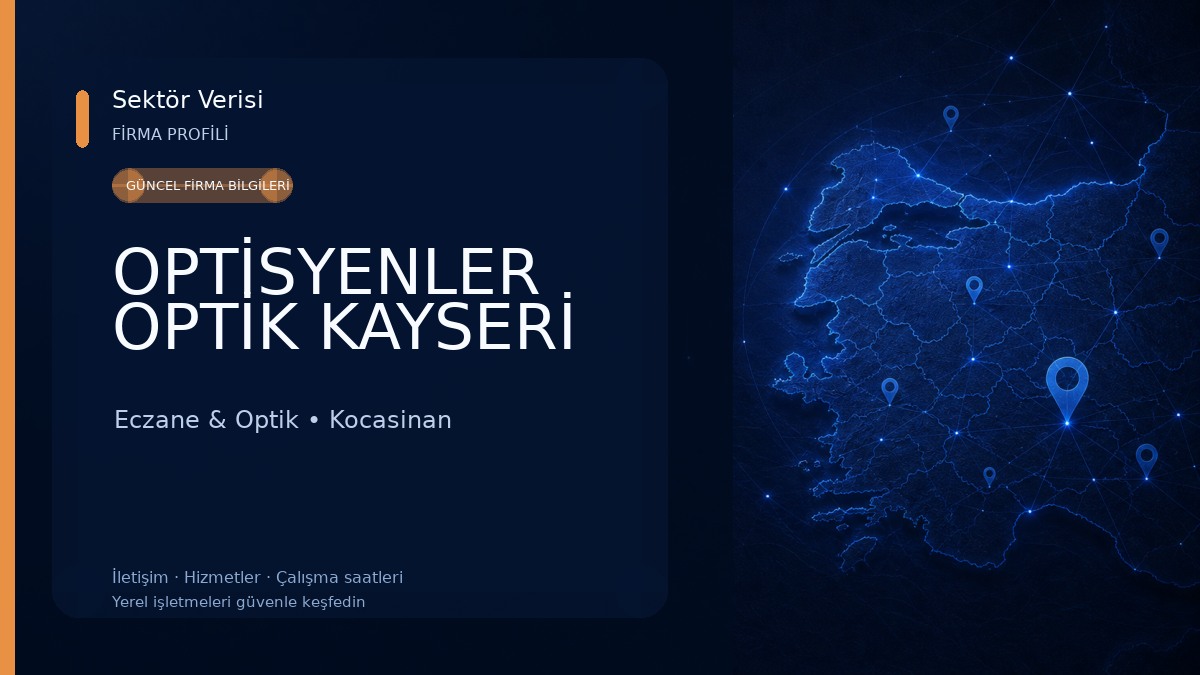 OPTİSYENLER OPTİK KAYSERİ Eczane & Optik