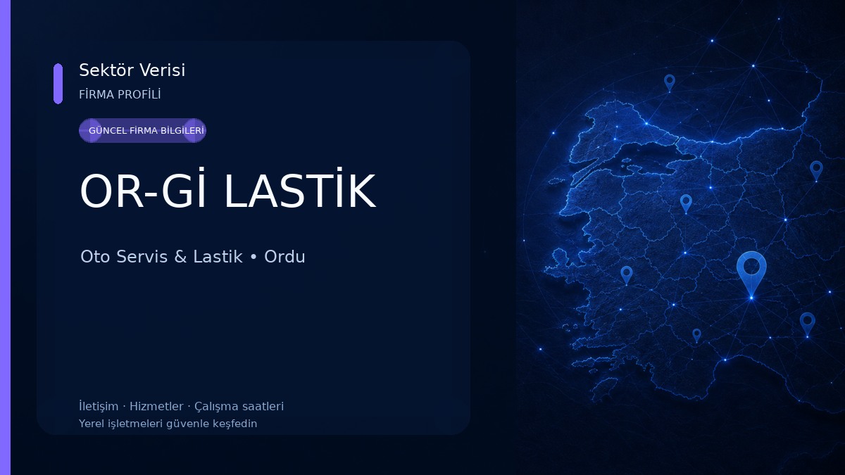 OR-Gİ LASTİK Oto Servis & Lastik