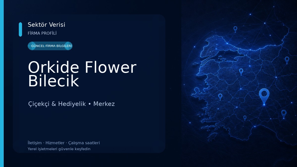 Orkide Flower Bilecik Çiçekçi & Hediyelik