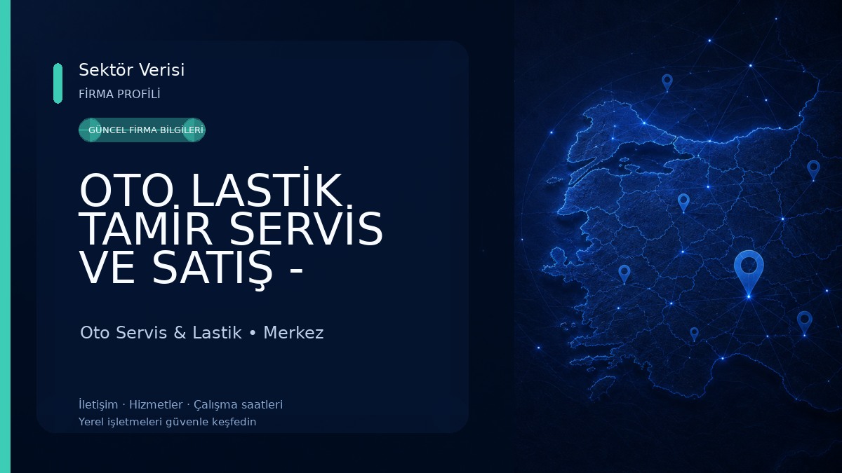 OTO LASTİK TAMİR SERVİS VE SATIŞ - AKDENİZLER Oto Servis & Lastik