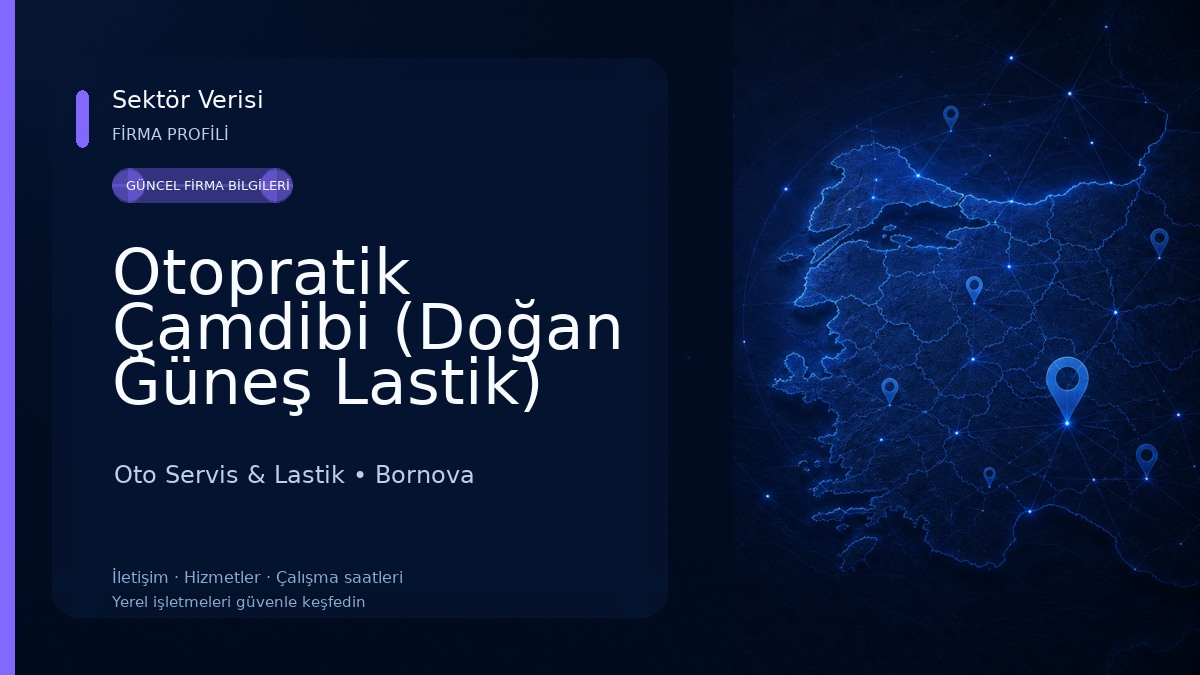 Otopratik Çamdibi (Doğan Güneş Lastik) Oto Servis & Lastik