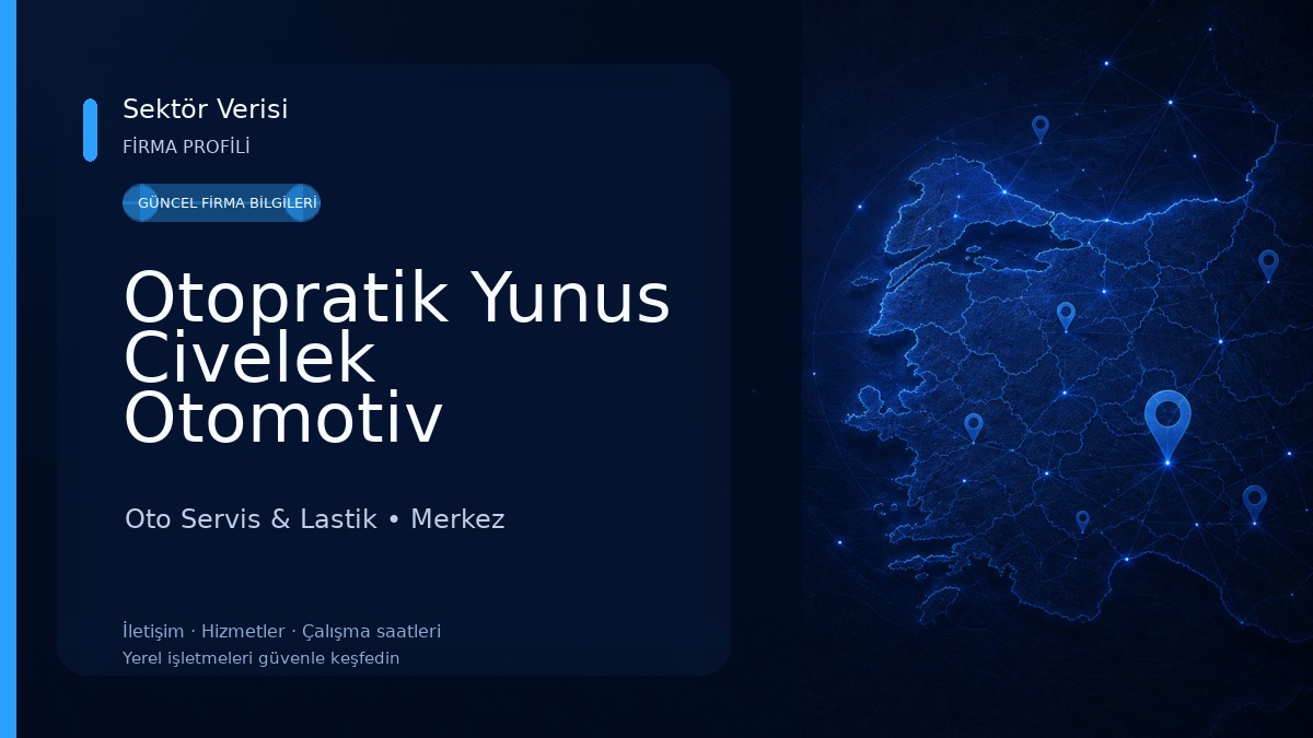 Otopratik Yunus Civelek Otomotiv Oto Servis & Lastik